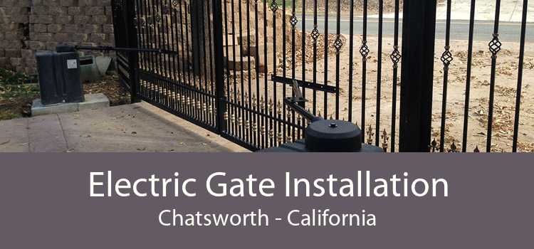 Electric Gate Installation Chatsworth - California