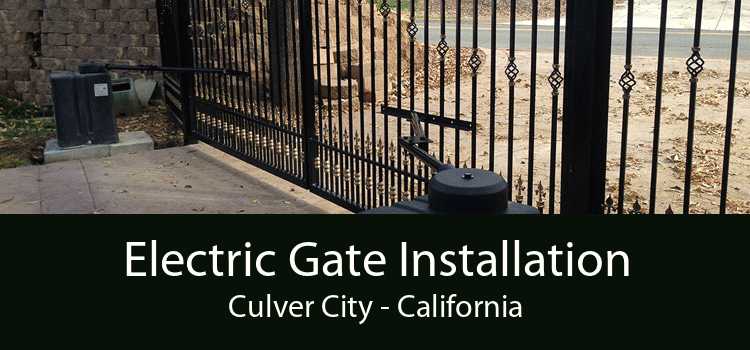Electric Gate Installation Culver City - California