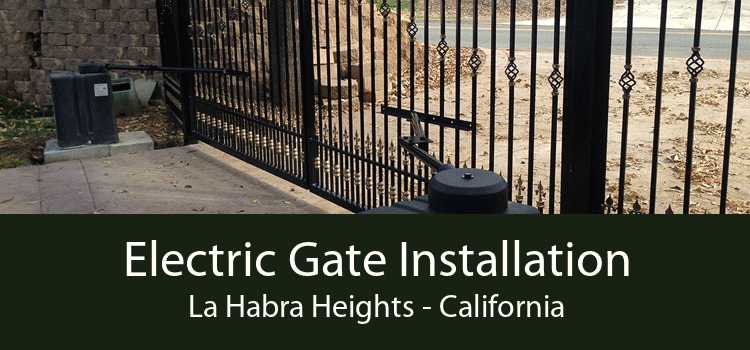 Electric Gate Installation La Habra Heights - California