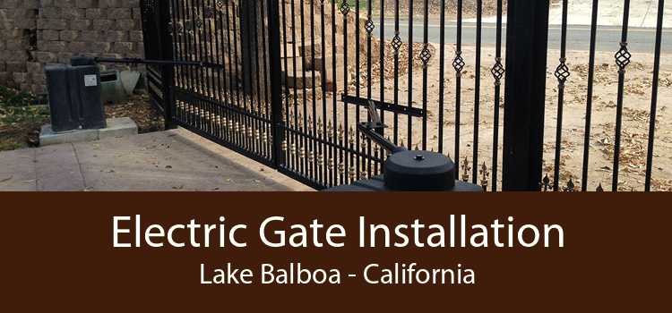 Electric Gate Installation Lake Balboa - California
