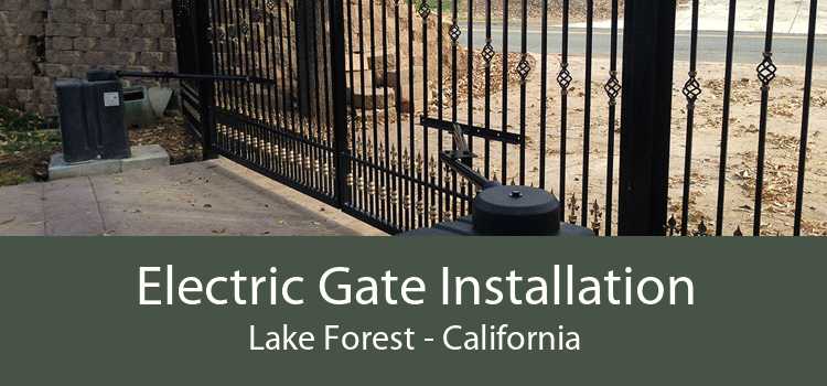 Electric Gate Installation Lake Forest - California