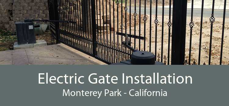 Electric Gate Installation Monterey Park - California