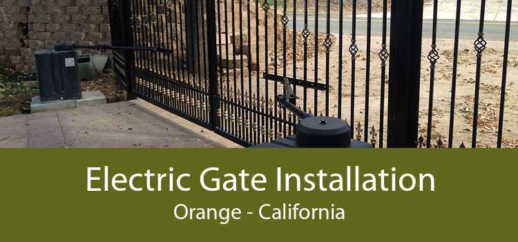 Electric Gate Installation Orange - California
