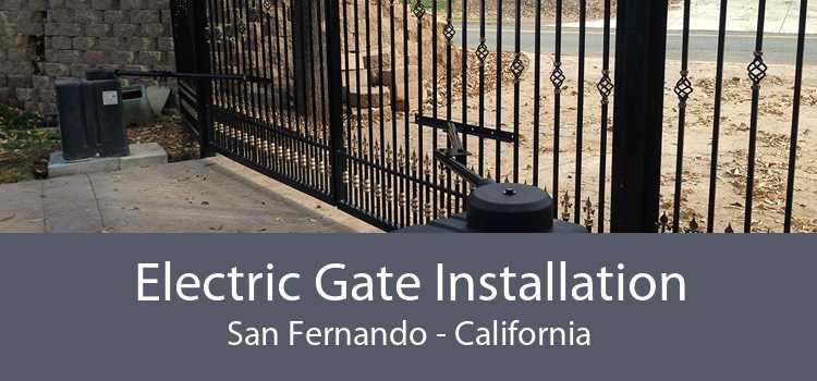 Electric Gate Installation San Fernando - California