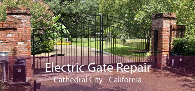 Electric Gate Repair Cathedral City - California