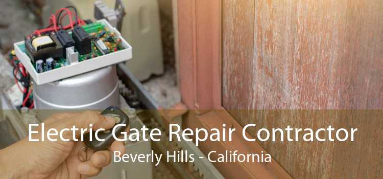 Electric Gate Repair Contractor Beverly Hills - California