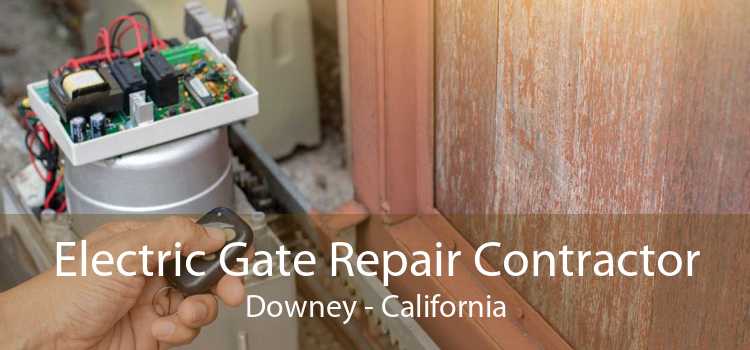 Electric Gate Repair Contractor Downey - California