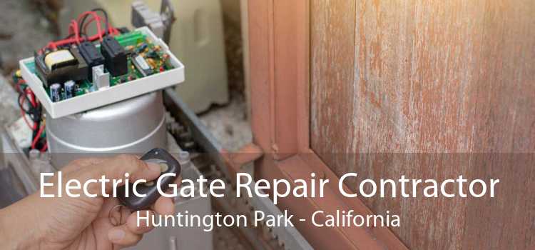 Electric Gate Repair Contractor Huntington Park - California