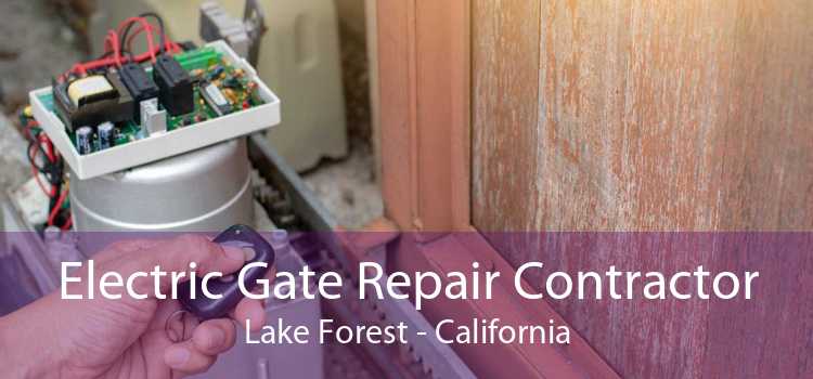 Electric Gate Repair Contractor Lake Forest - California