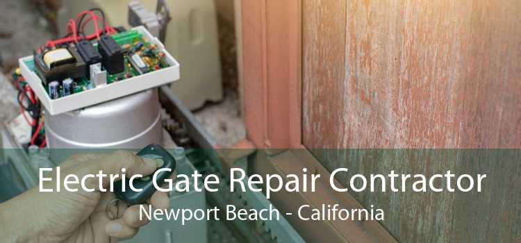 Electric Gate Repair Contractor Newport Beach - California