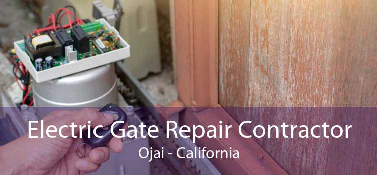 Electric Gate Repair Contractor Ojai - California