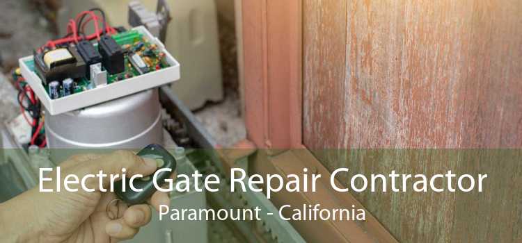 Electric Gate Repair Contractor Paramount - California