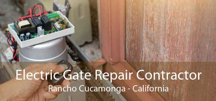 Electric Gate Repair Contractor Rancho Cucamonga - California