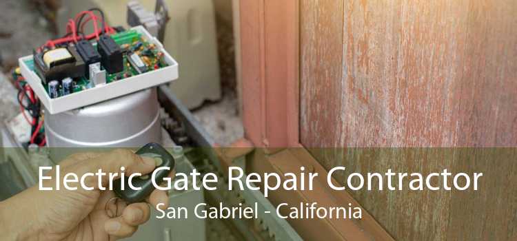 Electric Gate Repair Contractor San Gabriel - California