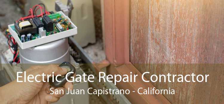 Electric Gate Repair Contractor San Juan Capistrano - California