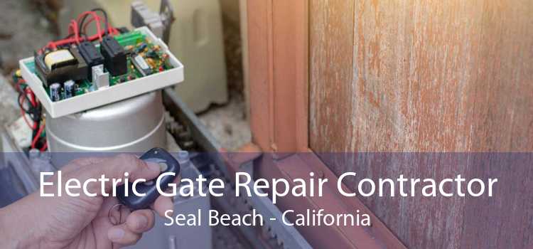 Electric Gate Repair Contractor Seal Beach - California