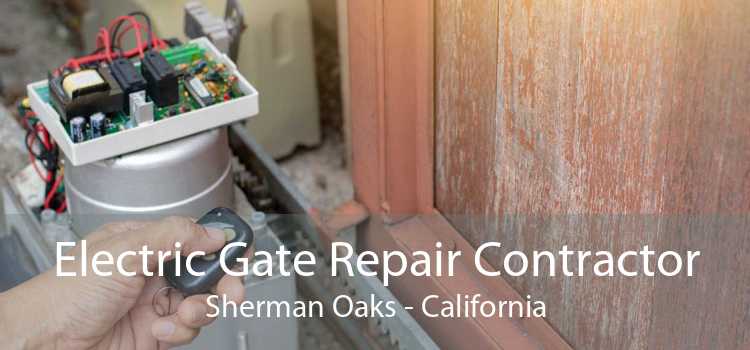 Electric Gate Repair Contractor Sherman Oaks - California