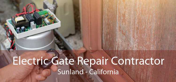 Electric Gate Repair Contractor Sunland - California
