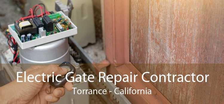Electric Gate Repair Contractor Torrance - California
