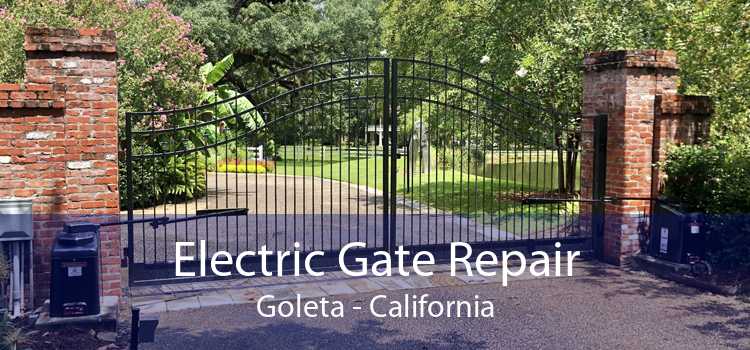 Electric Gate Repair Goleta - California