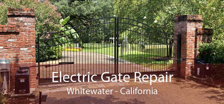 Electric Gate Repair Whitewater - California