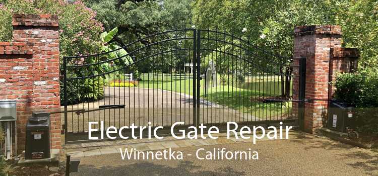 Electric Gate Repair Winnetka - California