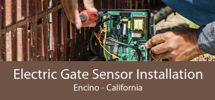 Electric Gate Sensor Installation Encino - California