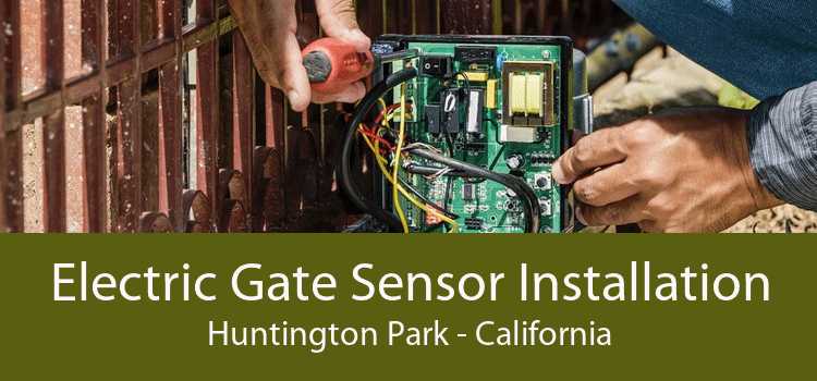 Electric Gate Sensor Installation Huntington Park - California