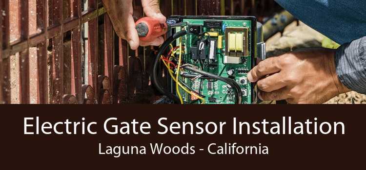 Electric Gate Sensor Installation Laguna Woods - California