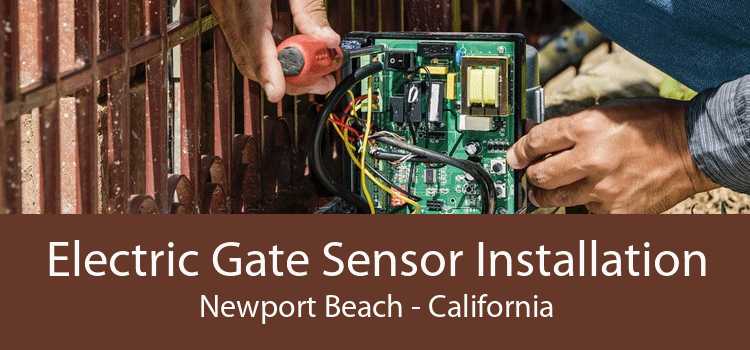 Electric Gate Sensor Installation Newport Beach - California