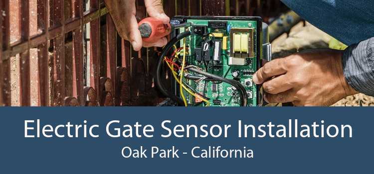 Electric Gate Sensor Installation Oak Park - California