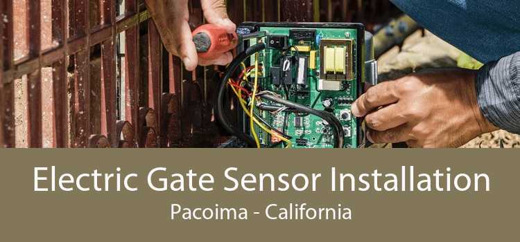 Electric Gate Sensor Installation Pacoima - California