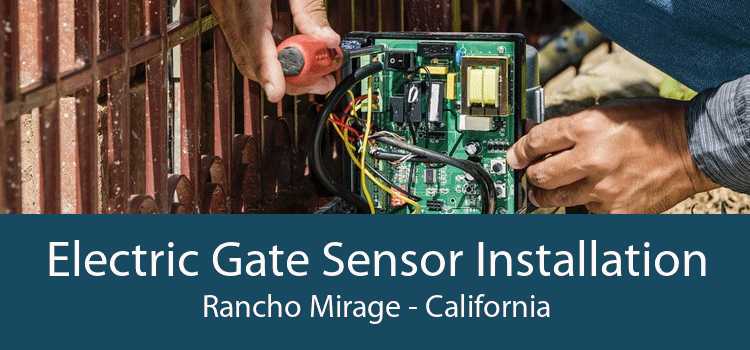 Electric Gate Sensor Installation Rancho Mirage - California