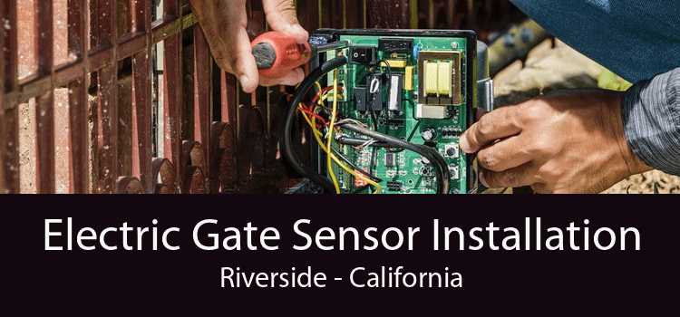 Electric Gate Sensor Installation Riverside - California