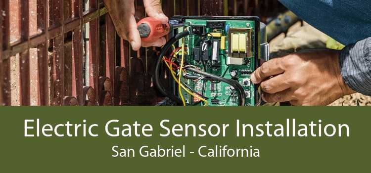Electric Gate Sensor Installation San Gabriel - California