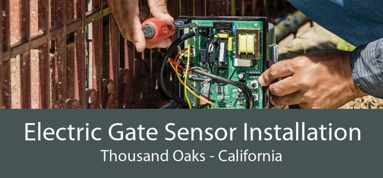 Electric Gate Sensor Installation Thousand Oaks - California