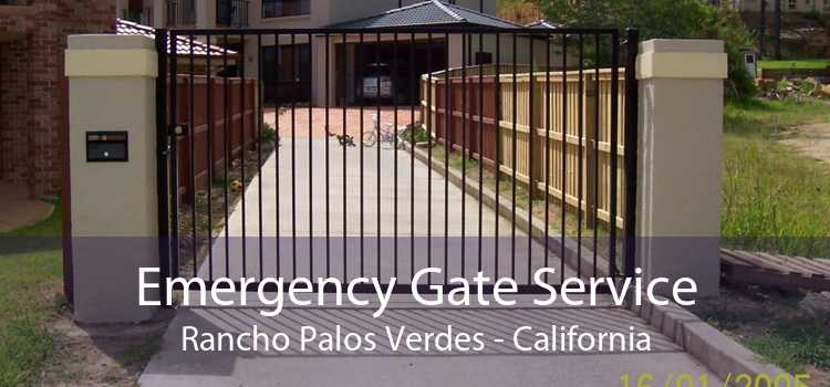Emergency Gate Service Rancho Palos Verdes - California